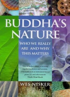 Buddha's Nature: Who We Really Are and Why This Matters By Wes N
