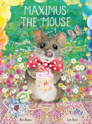 Maximus the Mouse by Kim Ansell Paperback Book
