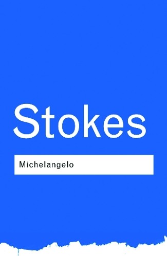 Michelangelo: A study in the Nature of Art by Adrian Stokes | PB | 2001 - Image 5
