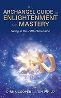 Tim Whild - Archangel Guide To Enlightenment And Mastery Living In T - G245Z