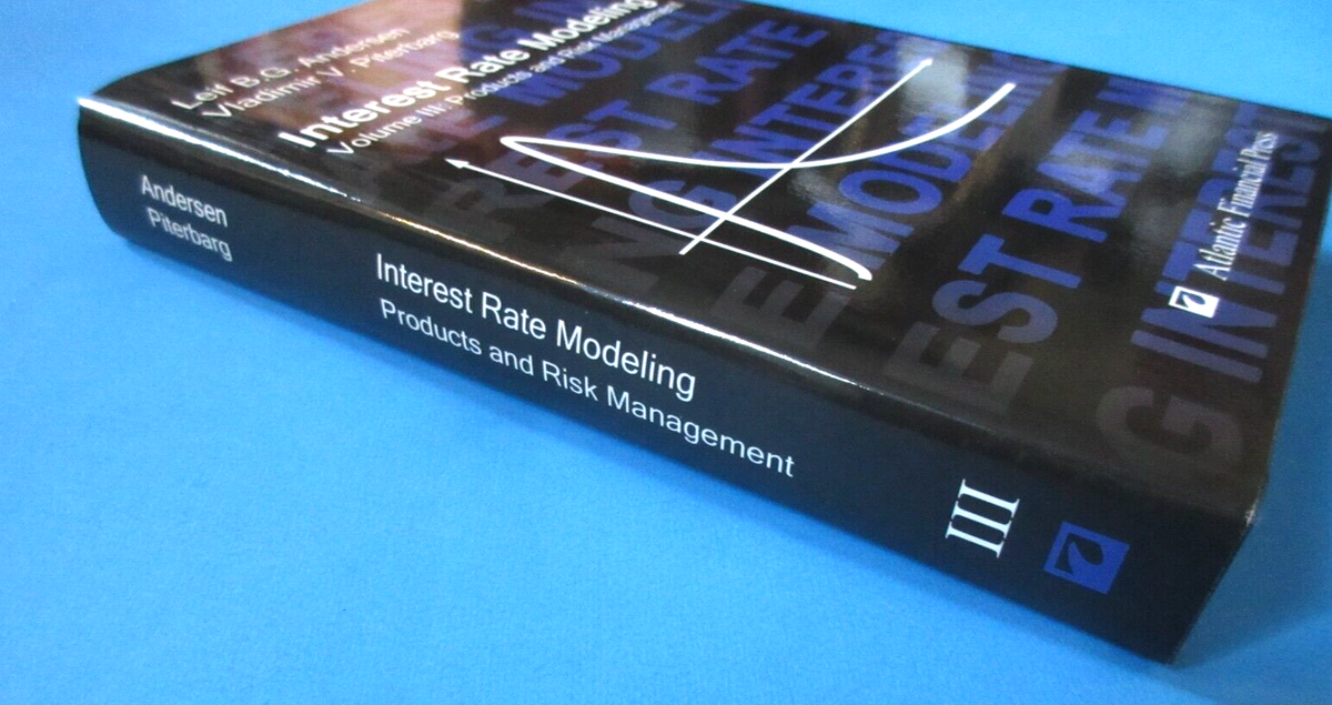 Interest Rate Modeling Volume III: Products + Risk Mngmt by Andersen HC 2010 NEW | eBay Interest Rate Modeling Volume III: Products + Risk Mngmt by Andersen HC 2010 NEW | eBay