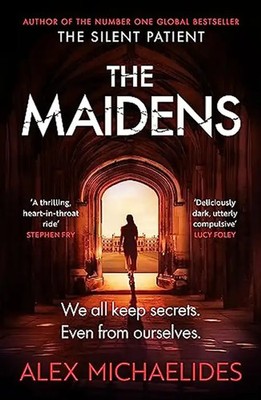The Maidens: The instant Sunday Times bestseller from the author of The Silent P
