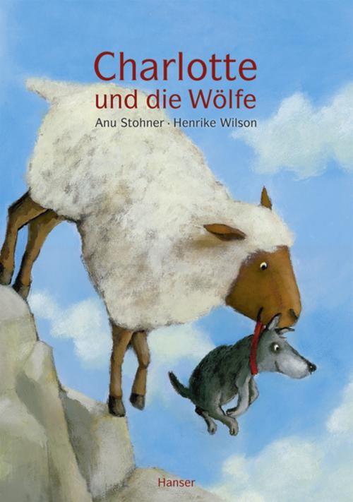 Hanser Charlotte Und Die Wölfe, Kinderbücher Von Anu Stohner - Bild 3