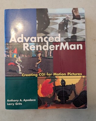 Advanced Renderman: Creating CGI for Motion Pictures book by Apodaca, Gritz