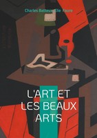 Charles Batteux (U. A.) | L'art Et Les Beaux Arts | Taschenbuch | FranzöSisch