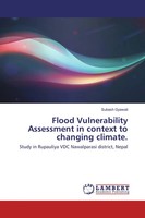 Flood Vulnerability Assessment In Context To Changing Climate. Subash Gyawali