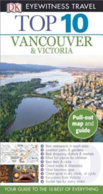 Top 10 Vancouver & Victoria (Eyewitness Top 10 Travel Guide) - VERY GOOD
