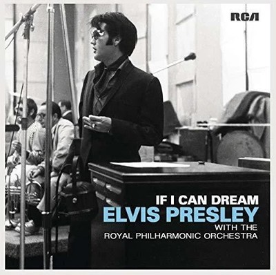NEW! - If I Can Dream - Elvis Presley with the Royal Philharmonic Orchestra - CD