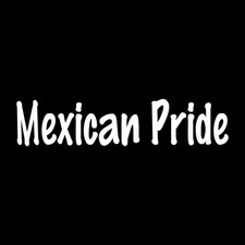 Mexican Pride Decal Sticker White Die Cut Vinyl