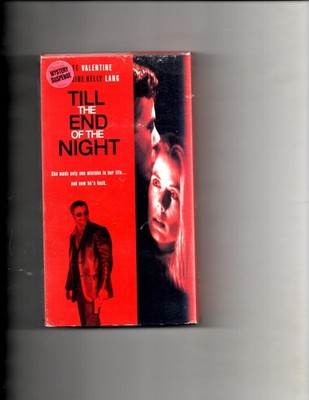 Till The End Of The Night (1994, VHS) Rare oop