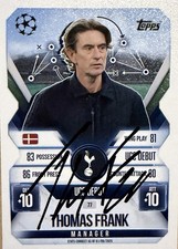 Thomas Frank Tottenham Hotspur Match Attax Champions League Hand Signed Card