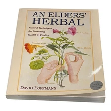 An Elders' Herbal David Hoffmann Natural Health Remedies Book Paperback Guide