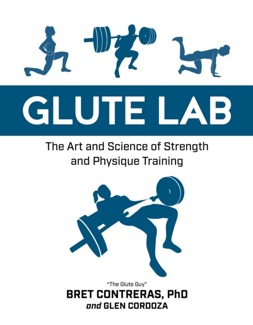 Glute Lab by Bret Contreras (Hardback Book)