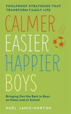 Calmer, Easier, Happier Boys - Paperback By Janis-Norton, NoÃ«l - GOOD