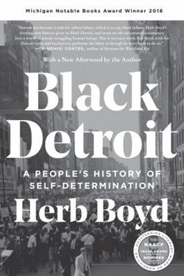 Black Detroit : A People's History of Self-Determination Paperbac