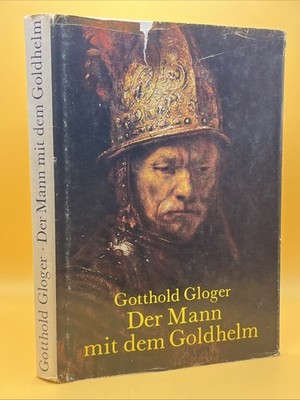 Der Mann mit dem Goldhelm Gotthold Gloger Vintage 1978 German Hardcover DJ 