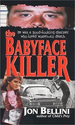 The Babyface Killer - Bellini, Jon - Acceptable - See condition notes