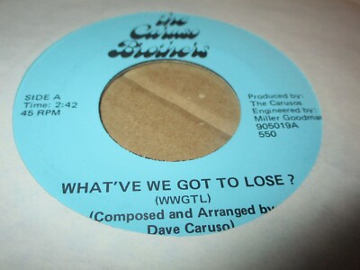 1979 THE CARUSO BROTHERS What've We Got To Lose? US 7'' Private Soul Funk VG+