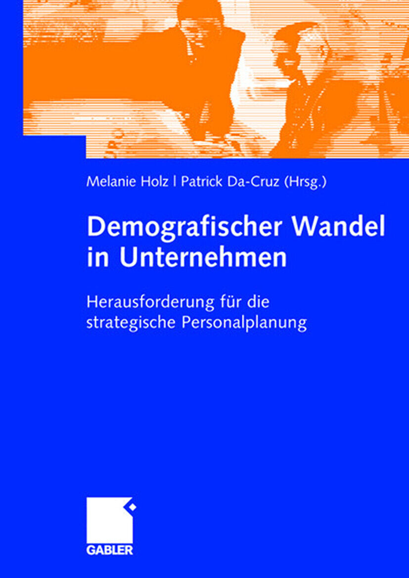 Thumbnail - Melanie Holz; Patrick Da-cruz / Demografischer Wandel In Unternehmen
