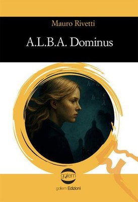 Mauro Rivetti Bücher - A.L.B.A. Dominus