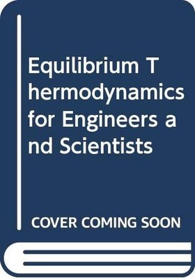 Haywood: equilibrium Thermodynamics For Engineer S And Scientists, HAYWOOD, RW, 