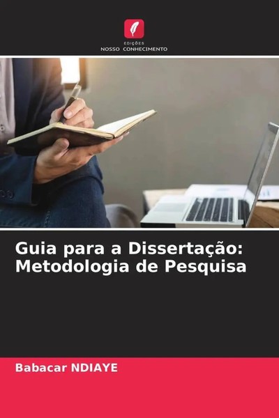 Babacar Ndiaye | Guia Para A DissertaçãO: Metodologia De Pesquisa | Taschenbuch-image