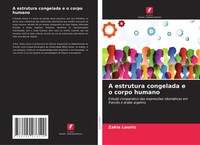 Zakia Lounis | A Estrutura Congelada E O Corpo Humano | Taschenbuch (2021)