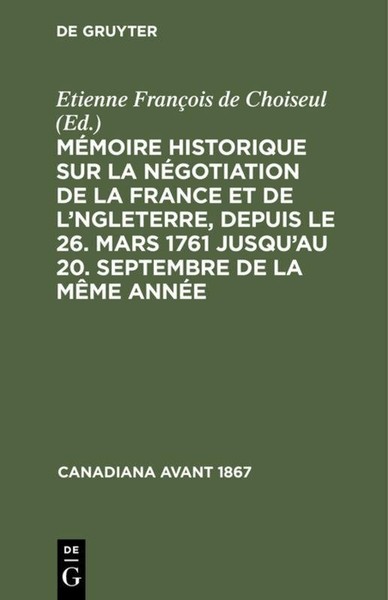 MéMoire Historique Sur La NéGotiation De La France Et De L'angleterre, Depuis Le-image