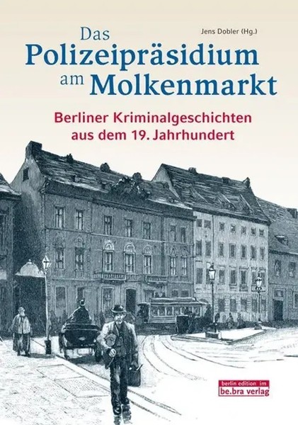 Das PolizeipräSidium Am Molkenmarkt | Jens Dobler | Deutsch | Taschenbuch | 2019-image