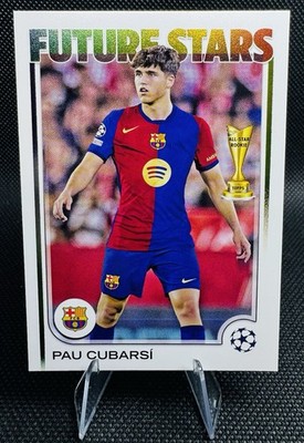 Pau Cubarsí 2024-25 Topps UEFA Club Competitions Future Star  #196