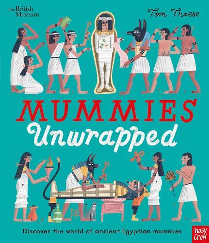 Tom Froese British Museum: Mummies Unwrapped (Tascabile) Picture History