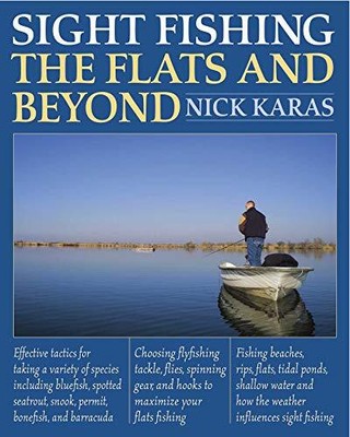 SIGHT FISHING THE FLATS AND BEYOND By Nick Karas & Angelo Peluso **BRAND NEW**