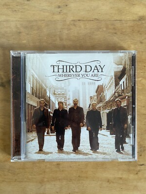 Wherever You Are by Third Day (CD, 2005)