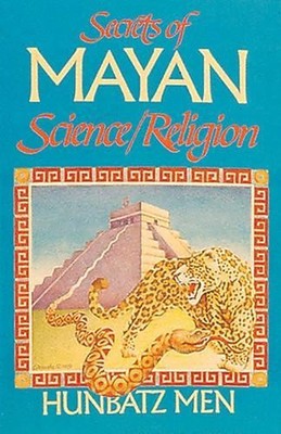 Secrets of Mayan Science/Religion - 9780939680634