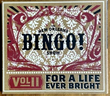 New Orleans Bingo Show Vol. II: For A Life Ever Bright RARE CD (MINT)