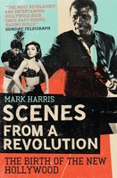 Mark Harris | Scenes From A Revolution | Taschenbuch | Englisch (2009)
