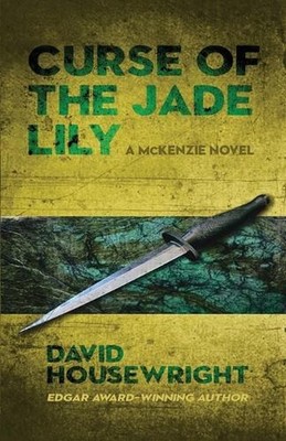 Curse of the Jade Lily: A McKenzie Novel by David Housewright Paperback Book