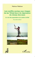 Nadmian Ndadoum | Les Conflits Sociaux Aux Rivages Du Lac Tchad Dus à La...