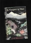 OLD 1957 : F M Bailey / No Passport to Tibet H/C D/J Two Early English Explorers