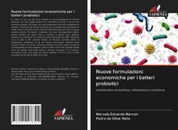 Marcelo Eduardo Marcon (U. A.) | Nuove Formulazioni Economiche Per I Batteri...