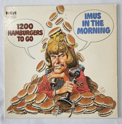 Imus In The Morning  ''1200 Hamburgers To Go'' 1972 Vinyl LP RCA LSP-4699 VG+/EX