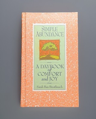 Simple Abundance Daybook Comfort Joy Sarah Ban Breathnach HC 1st 1995