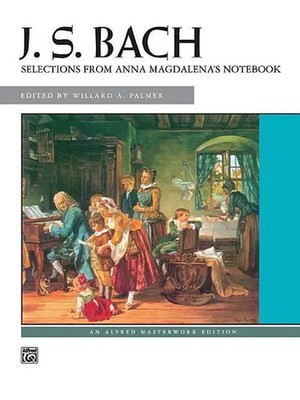 Johann Sebastian Bach | Selections From Anna Magdalena's Notebook | Taschenbuch