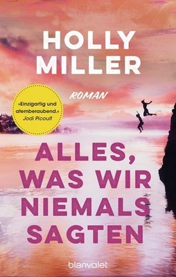 Alles, was wir niemals sagten Roman