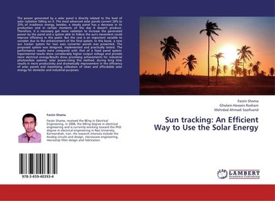 Sun tracking: An Efficient Way to Use the Solar Energy Farzin Shama