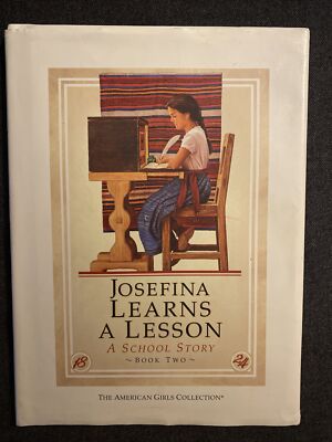 Josefina Learns A Lesson A School Story Book Two Hardcover w/DJ American Girls
