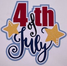 4th of July - Paper Piecing Scrapbook Embellishment Die Cuts