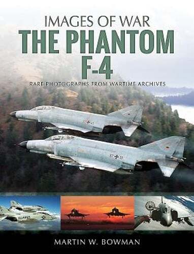 The Phantom F-4 von Martin W Bowman: Neu - Bild 1 von 1
