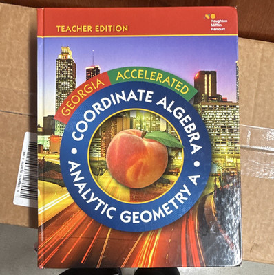 Houghton Mifflin Harcourt Georgia Accel Coord Algebra Analytic Geometry A TE HC