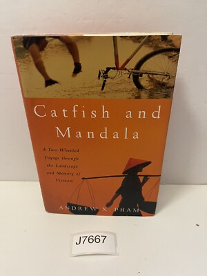 Catfish and Mandala : A Two-Wheeled Voyage Through First Edition Hardcover DJ